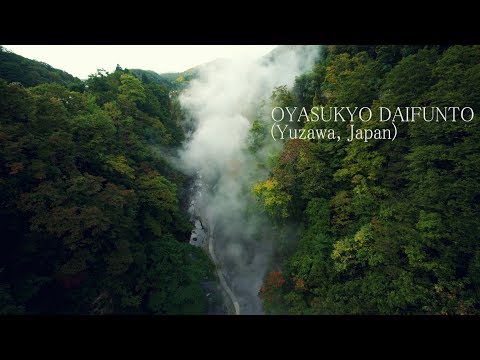 渓谷の風景 小安峡大噴湯 Japan 4K Natural Volcanic Springs | Oyasukyo Daifunto 秋田観光 小安峡温泉の自然 Yuzawa, Akita