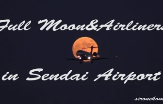 Plane Spotting at Sendai Airport With Beautiful Full Moon