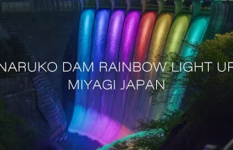 Naruko Dam Rainbow Light Up 2022 | Osaki, Miyagi Japan