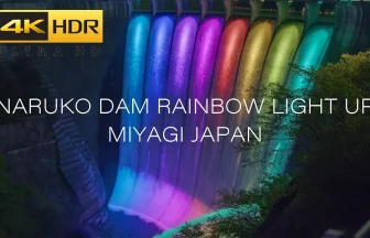 4K HDR Naruko Dam Water discharge & Fantastic Light up | Osaki, Miyagi Japan